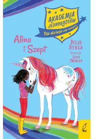 Alina i Szept. Akademia Jednoro�c�w. Tom 8