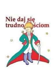 Nie daj si� trudno�ciom