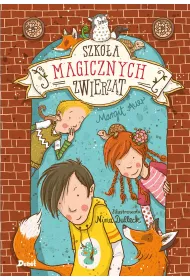 Szko�a magicznych zwierz�t. Tom 1