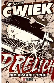 Drelich. Nim braknie tchu