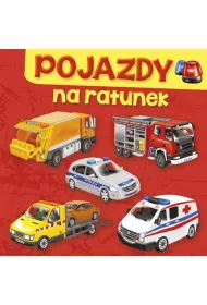 Pojazdy. Na ratunek