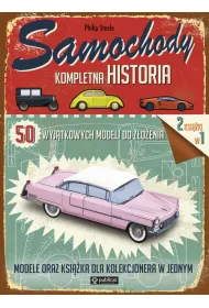 Samochody. Kompletna historia. 50 wyj�tkowych modeli do z�o�enia
