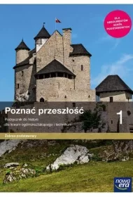Pozna przeszo 1. Podrcznik do historii dla liceum oglnoksztaccego i technikum. Zakres podstawowy. Szkoa ponadpodstawowa