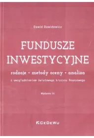 Fundusze inwestycyjne. Rodzaje, metody oceny, analiza