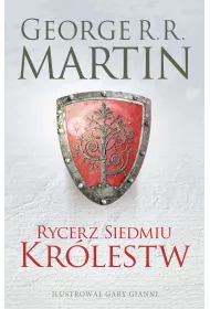 Pie�� Lodu i Ognia. Rycerz Siedmiu Kr�lestw