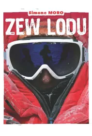Zew lodu. O�miotysi�czniki zim�: moje prawie niemo�liwe marzenie.