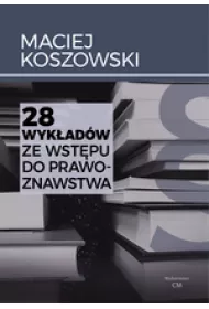 28 wyk�ad�w ze wst�pu do prawoznawstwa / Cieka