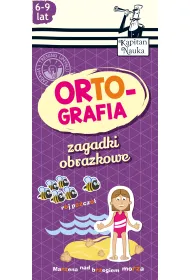 Kapitan Nauka. Zagadki obrazkowe. Ortografia (6-9 lat)