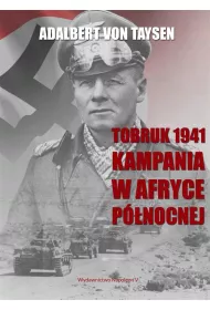 Tobruk 1941. Kampania w Afryce P�nocnej
