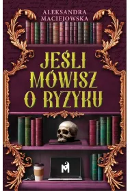 Je�li m�wisz o ryzyku