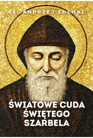 �wiatowe cuda �wi�tego Szarbela