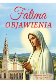 Fatima. Objawienia