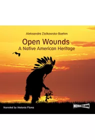 Audiobook Open Wounds: A Native American Heritage mp3