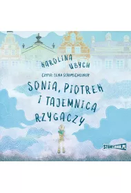 Audiobook CD MP3 Sonia, Piotrek i tajemnica rzygaczy