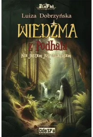 Nie jestem ju� dzieckiem. Wied�ma z Podhala. Tom 2