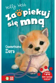 Osamotniona Dora. Zaopiekuj si� mn�