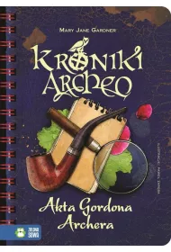 Kroniki Archeo. Akta Gordona Archera