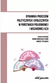 Dynamika proces�w politycznych i spo�ecznych w pa�stwach po�udniowej i wschodniej Azji