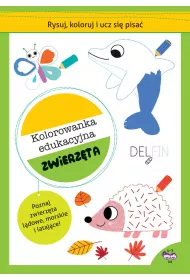Rysuj, koloruj i ucz si� pisa�. Kolorowanka edukacyjna. Zwierz�ta