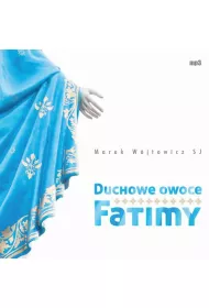 Audiobook Duchowe owoce Fatimy mp3