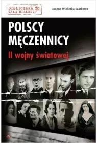 Polscy m�czennicy II wojny �wiatowej