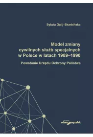 Model zmiany cywilnych s�u�b specjalnych w Polsce w latach 1989-1990