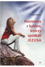 Rozmowy z lud�mi kt�rzy spotkali Jezusa
