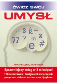 �wicz sw�j umys�. Sprawniejszy m�zg w 3 miesi�ce!