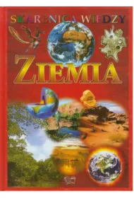 Skarbnica wiedzy. Ziemia