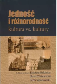 Jedno�� i r�norodno��. Kultura vs. kultury