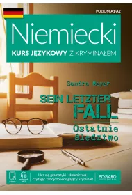 Niemiecki Kurs jzykowy z kryminaem. Sein letzter Fall. Ostatnie ledztwo. Poziom A1-A2
