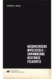 Niedocenieni my�liciele - zapomniane historie..
