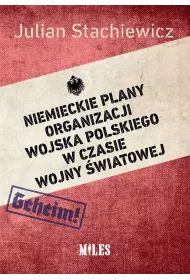 Niemieckie plany organizacji Wojska Polskiego w czasie wojny �wiatowej