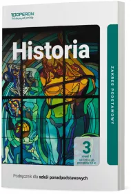 Historia 3. Cz 1. Zakres podstawowy. Podrcznik dla szk ponadpodstawowych