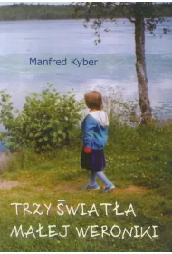Trzy �wiat�a ma�ej Weroniki