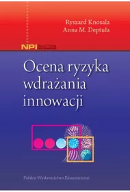 Ocena ryzyka wdra�ania innowacji