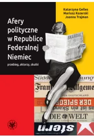Afery polityczne w Republice Federalnej Niemiec przebieg, aktorzy, skutki