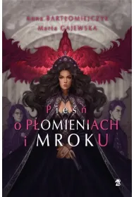 Pie�� o p�omieniach i mroku. Legenda o popio�ach i wrzasku. Tom 2