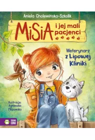 Weterynarz z Lipowej Kliniki. Misia i jej mali pacjenci