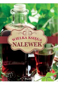 Wielka ksi�ga nalewek