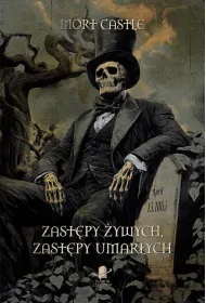 Zast�py �ywych, zast�py umar�ych