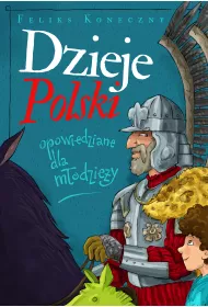 Dzieje Polski opowiedziane dla m�odzie�y