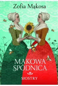 Siostry. Makowa spdnica. Tom 2