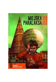 Pozna� Fantastyczny. Miejska Paralaksa