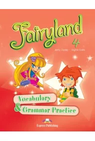 Fairyland 4. Vocabulary & Grammar Practice