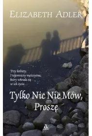 Tylko nic nie m�w, prosz�