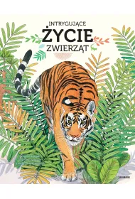 Intryguj�ce �ycie zwierz�t