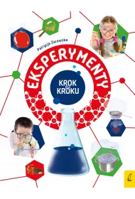 Eksperymenty. Krok po kroku