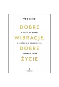 Dobre wibracje dobre �ycie