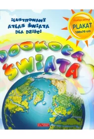 Dooko�a �wiata. Ilustrowany atlas �wiata dla dzieci.